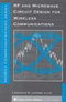 RF and Microwave Circuit Design for Wireless Communications