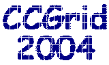 CCGRID 2004