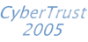 Cyber Trust 2005