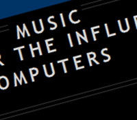 Music Under the Influence of Computers